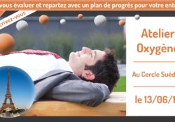 Jeudi 13 juin 2019 – Atelier Oxygène à Paris – Une journée enrichissante entre chefs d’entreprise